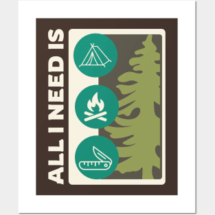 Camping All I Need Is A Campfire Posters and Art